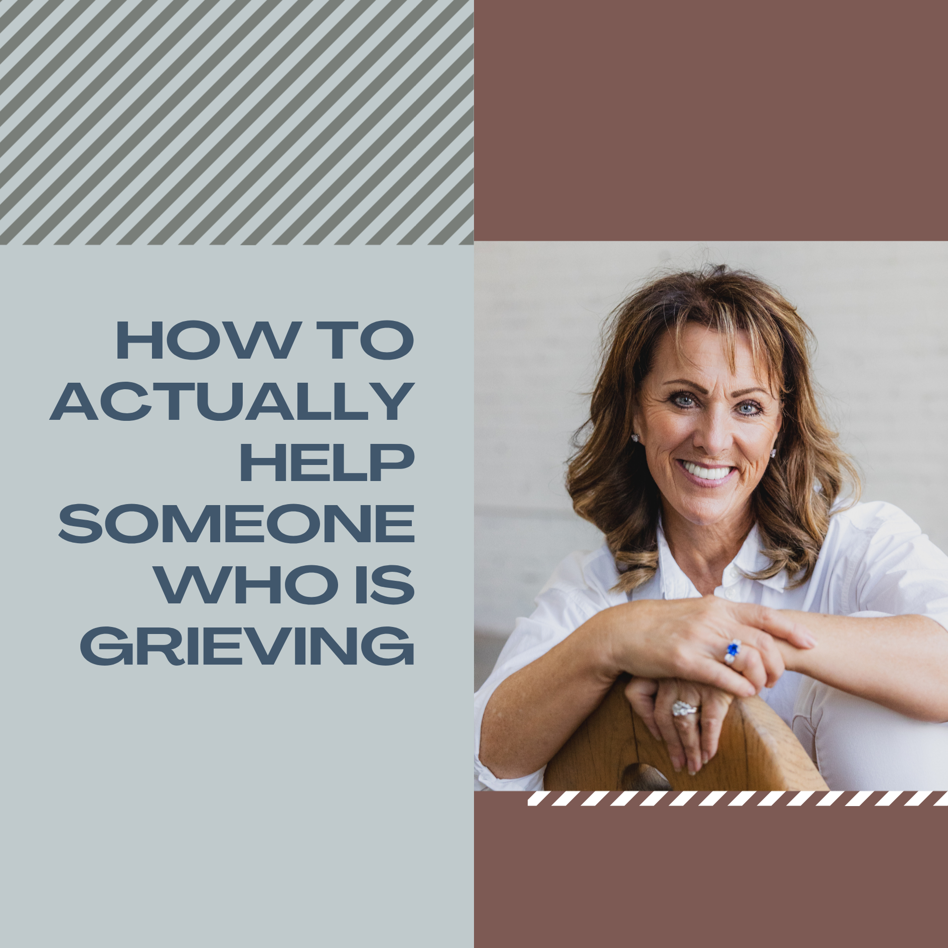 Deborah Larson | How To Actually Help Someone Who Is Grieving blog